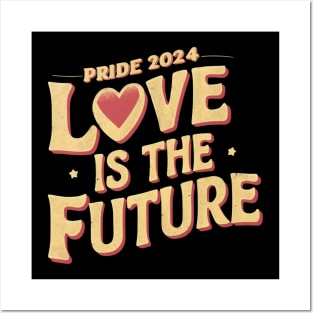 Gay Pride LGBT Love Is the Future Lesbian Trans Gift For LGBTQIA Rainbow Family Queer Intersex Asexual Posters and Art